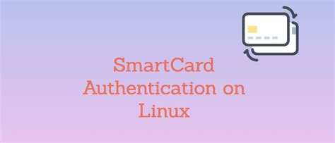 linux smart card authentication|linux smartcard.